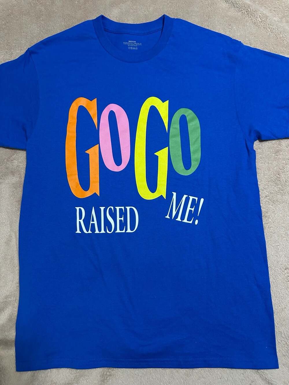 Gogo Raised Me Blue Graphic T-Shirt Size Medium